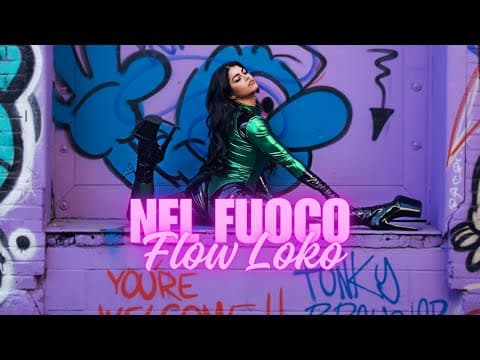 Nel Fuoco — Flow Loko
